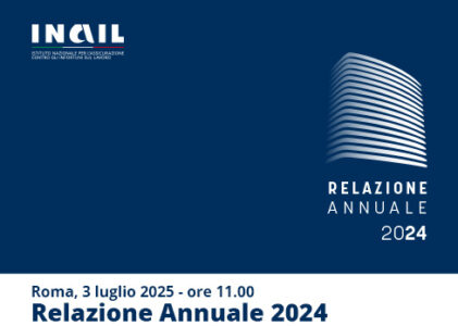 Salute e sicurezza sul lavoro, il 3 luglio la presentazione della Relazione annuale Inail 2024